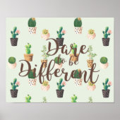 Dare to be Different Cactus Print Poster (Voorkant)
