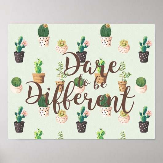 Dare to be Different Cactus Print Poster (Voorkant)