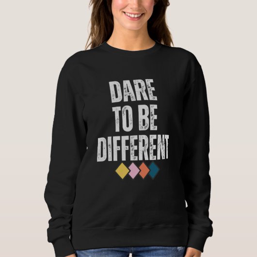 Dare To Be Different Positive Message 1 Trui (Voorkant)