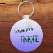 Dare to be Unique sleutelhanger (Voorkant)