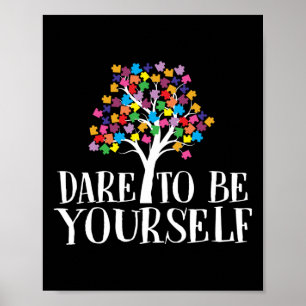 Dare to be you self Puzzle Piece Kind Child Poster