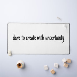 Dare to Creëer Desk Mat