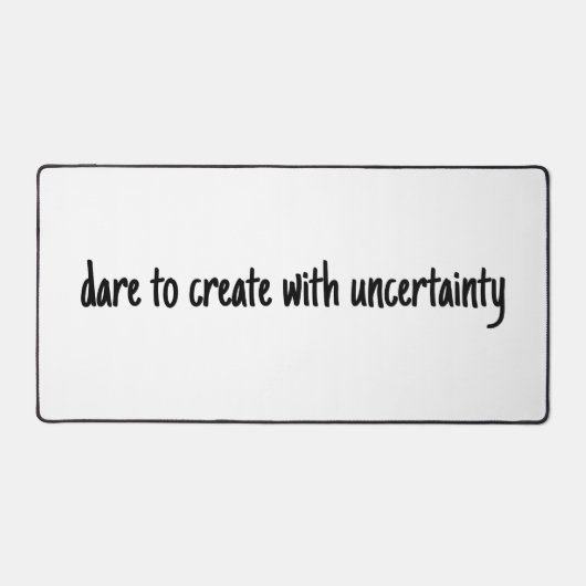 Dare to Creëer Desk Mat (Voorkant)