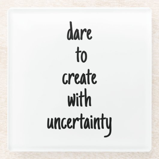 Dare to Creëer Glass Onderzetter (Voorkant)