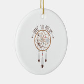 Dare to Dream Keramisch Ornament (Rechts)