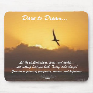 Dare to Dream Mousepad Muismat