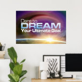 Dare to Dream Poster (Thuiskantoor)