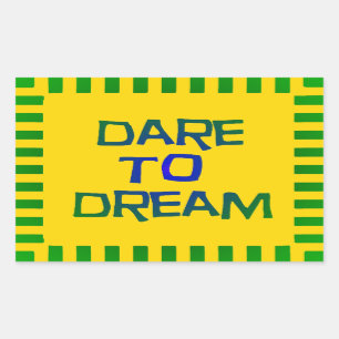 Dare to Dream Rechthoekige Sticker