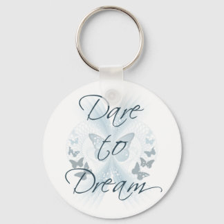 Dare to Dream Sleutelhanger