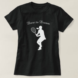 Dare to Dream Sports Vrouw Tennis T-shirt