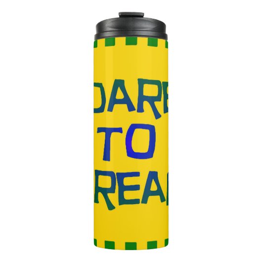 Dare to Dream Thermosbeker (Voorkant)