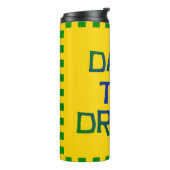 Dare to Dream Thermosbeker (Gedraaid links)