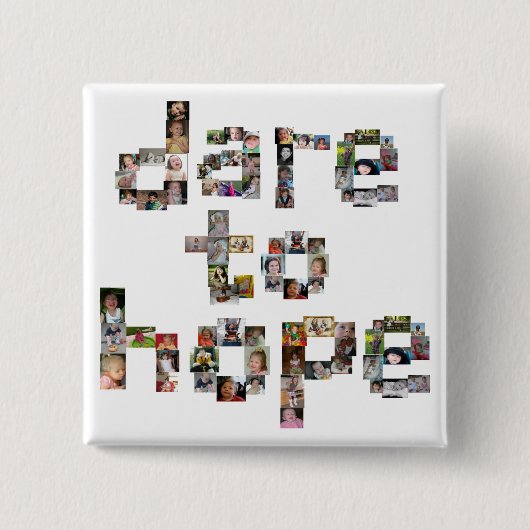 Dare to Hope-knoppen Vierkante Button 5,1 Cm (Voorkant)