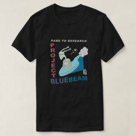 Dare to Research Project Blue Beam T-shirt
