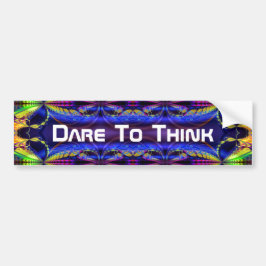 Dare to Think 1 Bumpersticker