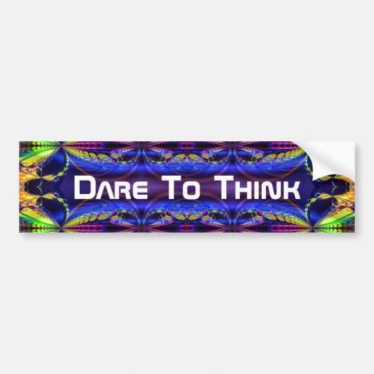 Dare to Think 1 Bumpersticker (Voorkant)