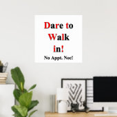 Dare to Walk in Poster Matte (Thuiskantoor)