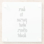 Dare to want Glass Onderzetter (Achterkant)