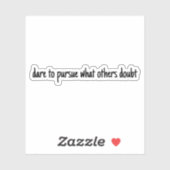 Dare voor aangepaste afsnijdende vinylSticker Sticker (Vel)