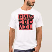 Dareduivel, risicomaker t-shirt (Voorkant)