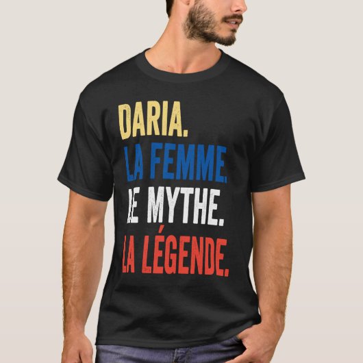Daria The Woman Myth Legend  for Daria T-shirt (Voorkant)