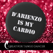 D'Arienzo is mijn cardio Tanguero Argentine Tango Ronde Button 3,2 Cm