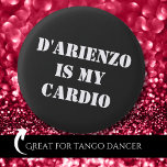 D'Arienzo is mijn cardio Tanguero Argentine Tango Ronde Button 3,2 Cm<br><div class="desc">Deze geweldige Tango knop zal iedereen laten weten dat je leeft Argentijnse tango. Dit maakt ook een perfecte verjaardags-,  kerst-,  Valentijnsdag- of Vaderdag-cadeau-idee voor Tango Addict. Voel je vrij om in bulk te kopen voor je tango vrienden.</div>