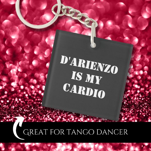 D'Arienzo is mijn cardio Tanguero Argentine Tango Sleutelhanger
