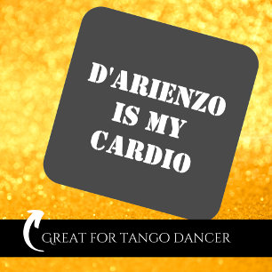 D'Arienzo is mijn cardio Tanguero Argentine Tango Vierkante Sticker