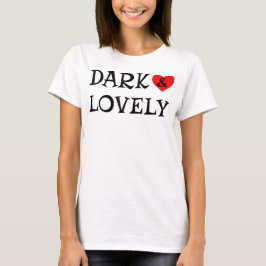 Dark And Lovely Zwarte Geschiedenis Maand Trots Af T-shirt