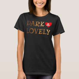 Dark And Lovely Zwarte Geschiedenis Maand Trots Af T-shirt