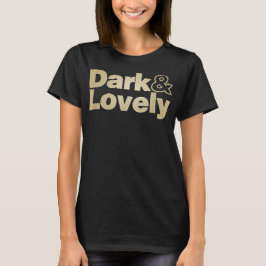 Dark And Lovely Zwarte Geschiedenis Maand Trots Af T-shirt