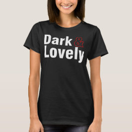 Dark And Lovely Zwarte Geschiedenis Maand Trots Af T-shirt
