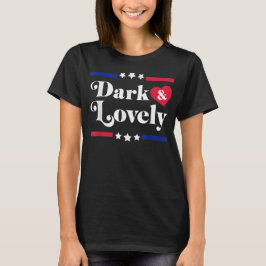 Dark And Lovely Zwarte Geschiedenis Maand Trots Af T-shirt