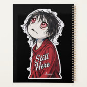 Dark Anime  "Still Here" Aesthetic Gothic Illustra Planner (Achterkant)