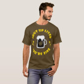Dark Beer Drink Saint Patricks Hou de lever dicht T-shirt (Voorkant volledig)