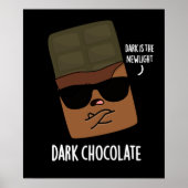Dark Chocolate Funny Snoep Pun Dark BG Poster (Voorkant)