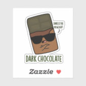 Dark Chocolate Funny Snoep Pun Sticker (Vel)
