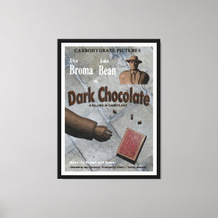 Dark Chocolate Movie Canvas Afdruk