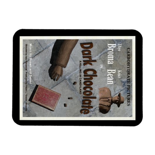 Dark Chocolate Movie Magneet (Horizontaal)