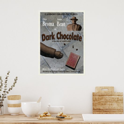 Dark Chocolate Movie Poster (Keuken)