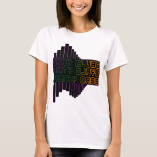 Dark Clubs Dirty Djays Filthy Bass CLUB DJ T-shirt