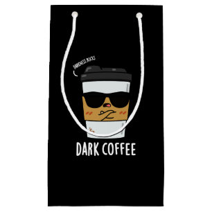 Dark Coffee Funny Food Pun Dark BG Klein Cadeauzakje