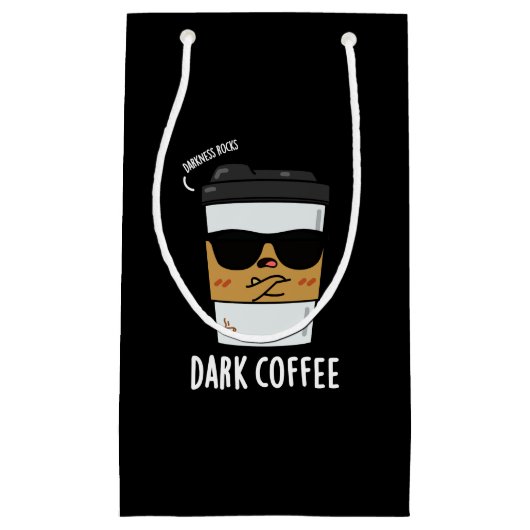 Dark Coffee Funny Food Pun Dark BG Klein Cadeauzakje (Voorkant)