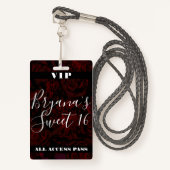 Dark Garden Red Romantic Flowers Sweet 16 VIP pass Badge (Voorkant met draagriem)