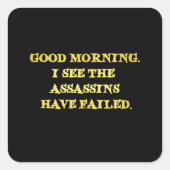 Dark Humor Assassin Morning Joke Vierkante Sticker (Voorkant)