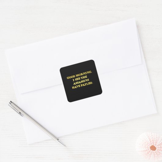 Dark Humor Assassin Morning Joke Vierkante Sticker (Envelop)