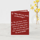 Dark humor kwaad archeoloog motivatie kaart (Gele Bloem)