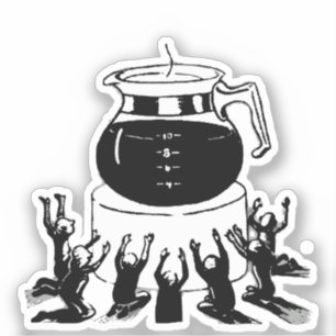 Dark Lord Coffee, Aanbid Koffie Sticker