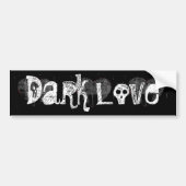 Dark Love Bumpersticker (Voorkant)